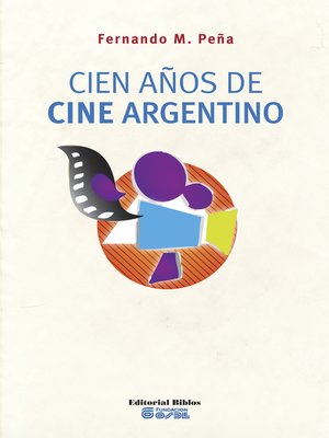 cover image of Cien años de cine argentino